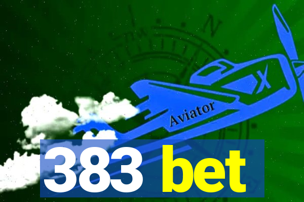 383 bet